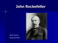 John Rockefeller PowerPoint PPT Presentation