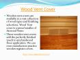 Wood Vent Cover PowerPoint PPT Presentation