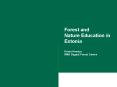 Forest and Nature Education in Estonia Krista Keedus RMK Sagadi Forest Centre PowerPoint PPT Presentation