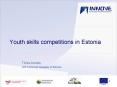Youth skills competitions in Estonia PowerPoint PPT Presentation