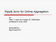 Ripple Joins for Online Aggregation PowerPoint PPT Presentation