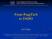 From PragTicA to FADO