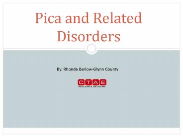 Pica and Related Disorders