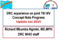 DRC experience on joint TB HIV Concept Note Progress Update Jun 2014 PowerPoint PPT Presentation