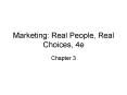 Marketing: Real People, Real Choices, 4e PowerPoint PPT Presentation