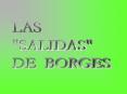 Salidas de Borges PowerPoint PPT Presentation