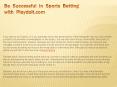 Be Successful in Sports Betting with Playdoit.com PowerPoint PPT Presentation