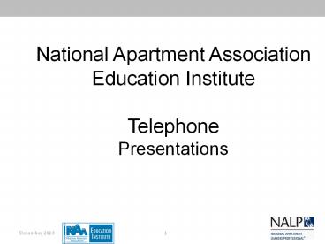 National Apartment Association Education Institute Telephone Presentations