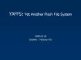 YAFFS: Yet Another Flash File System PowerPoint PPT Presentation