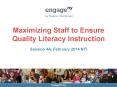 Maximizing Staff to Ensure Quality Literacy Instruction PowerPoint PPT Presentation