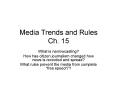 Media Trends and Rules Ch. 15 PowerPoint PPT Presentation