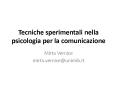 Tecniche sperimentali nella psicologia per la comunicazione PowerPoint PPT Presentation