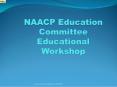 NAACP Education Committee Educational Workshop PowerPoint PPT Presentation