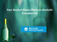 Four Alcohol Abuse Effects in Alcoholic Everyday Life (1)