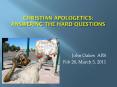 Christian Apologetics: Answering the Hard Questions PowerPoint PPT Presentation