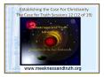 Establishing the Case For Christianity The Case for Truth Sessions 12 (12 of 19) PowerPoint PPT Presentation