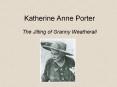 Katherine Anne Porter PowerPoint PPT Presentation