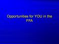 Opportunities for YOU in the FFA PowerPoint PPT Presentation