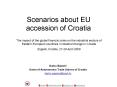 Scenarios about EU accession of Croatia PowerPoint PPT Presentation