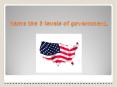 Name the 3 levels of government. PowerPoint PPT Presentation