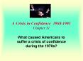 A Crisis in Confidence 1968-1981 Chapter 31 PowerPoint PPT Presentation