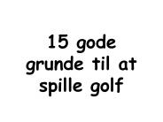 15 gode grunde til at spille golf