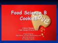 Food Science B Cookies! PowerPoint PPT Presentation