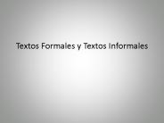 Textos Formales y Textos Informales