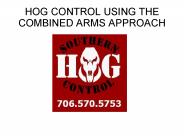 Hog Control Using The Combined Arms Approach