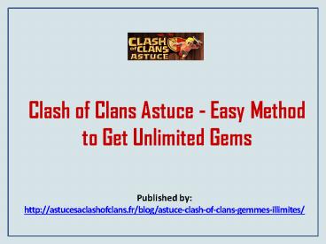 astuce clash of clans gemmes illimites,astuce clash of clans gemmes,astuce clash of clans