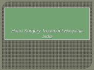 Heart Surgery Treatment Hospitals India