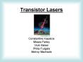 Transistor Lasers   Constantine Kapatos Moses Farley Vicki Kaiser Philip Furgala Melroy Machado PowerPoint PPT Presentation