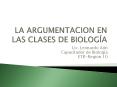 LA ARGUMENTACION EN LAS CLASES DE BIOLOG PowerPoint PPT Presentation
