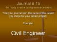 Title your journal with the name of the career you chose for your senior project: PowerPoint PPT Presentation