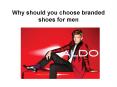Why should you choose branded shoes for men PowerPoint PPT Presentation
