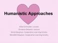 Humanistic Approaches PowerPoint PPT Presentation