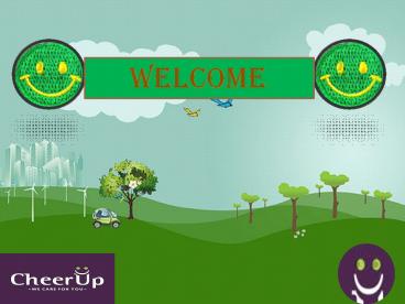 Cheerup: Live a Stress free life!!!