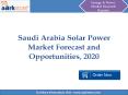 Aarkstore - Saudi Arabia Solar Power Market Forecast and Opportunities, 2020 PowerPoint PPT Presentation