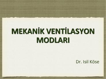 MEKANIK VENTILASYON MODLARI