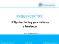 5 Tips for finding a niche as a freelancer PowerPoint PPT Presentation