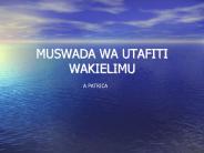 MUSWADA WA UTAFITI WAKIELIMU