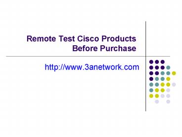 Remote Test Cisco Products Before Purchase