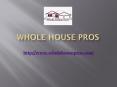 Entire Home Remodels - Whole House Pros PowerPoint PPT Presentation