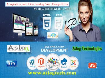 Aslogtech is one of the Leading Web Design Firms