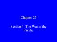 Section 4: The War in the Pacific PowerPoint PPT Presentation