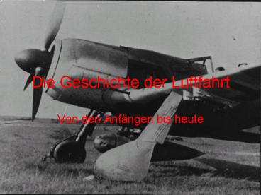 Die Geschichte der Luftfahrt