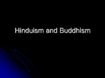 Hinduism and Buddhism