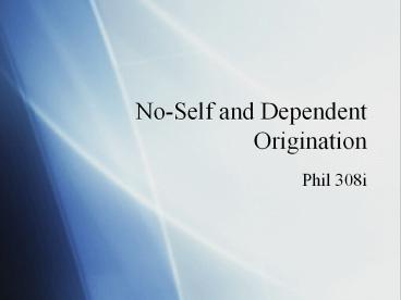 No-Self and Dependent Origination