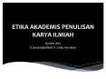 ETIKA AKADEMIS PENULISAN KARYA ILMIAH PowerPoint PPT Presentation