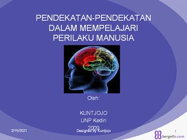 PENDEKATAN-PENDEKATAN DALAM MEMPELAJARI PERILAKU MANUSIA